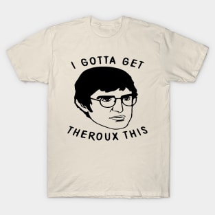 Theroux T-Shirt